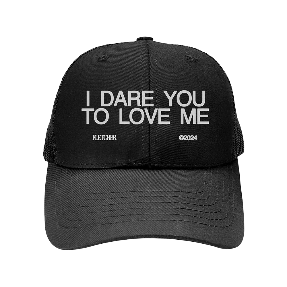 FLETCHER - I DARE YOU TO LOVE ME TRUCKER HAT